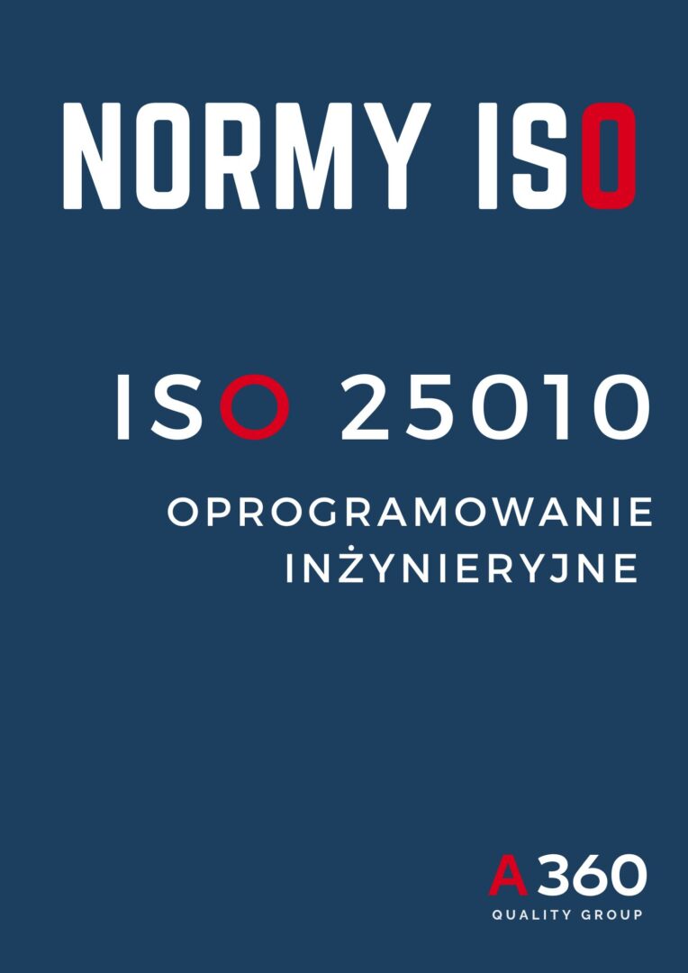 ISO 25010 OPROGRAMOWANIE INŻYNIERYJNE MODELE SYSTEMÓW QUALITY A360