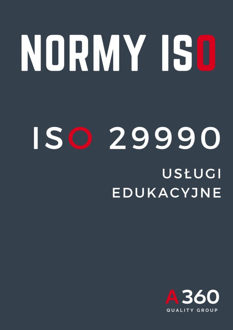 ISO 29990 SYSTEM ZARZĄDZANIA USŁUGAMI EDUKACYJNYMI QUALITY A360